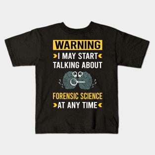 Warning Forensic Science Forensics Kids T-Shirt